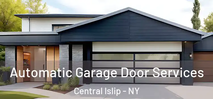  Automatic Garage Door Services Central Islip - NY