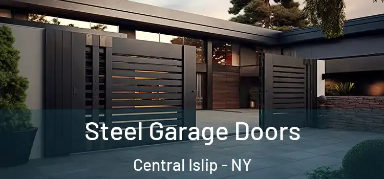 Steel Garage Doors Central Islip - NY