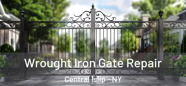  Wrought Iron Gate Repair Central Islip - NY